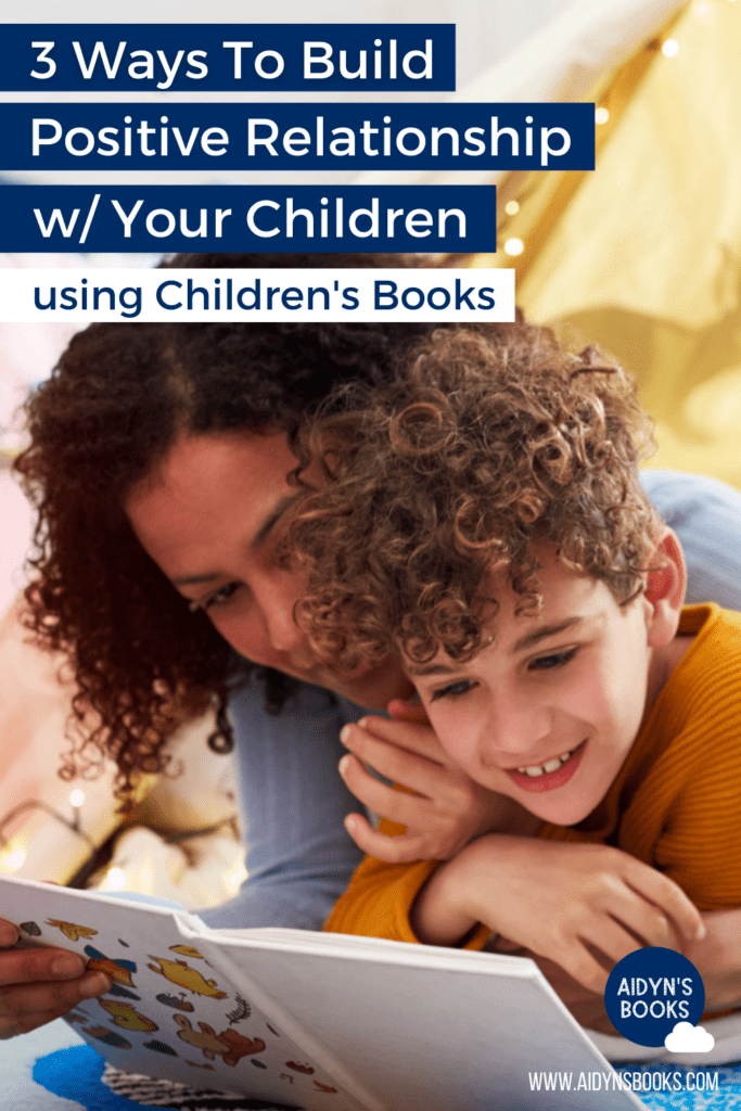 A blog post with actionable ways to build a strong relationship with your child. How do you emotionally connect with your children through children's books?