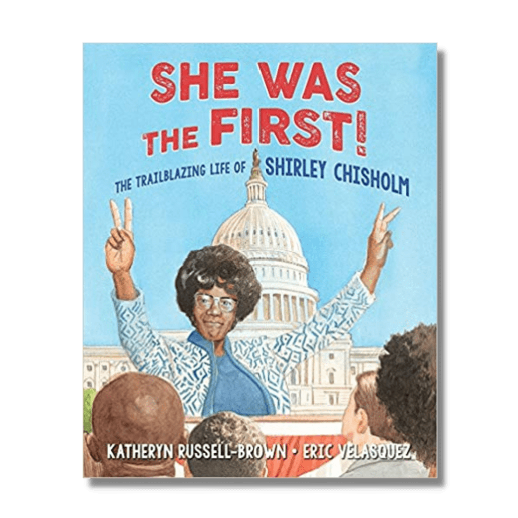 The best children's books of all time - aidyn's books - she was the first - shirley chisholm