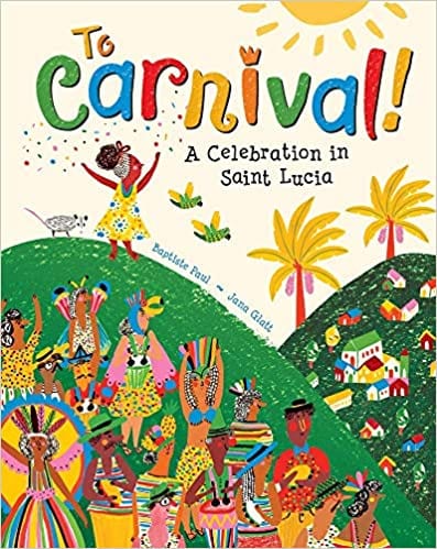 to-carnival-by-black-childrens-authors-Baptiste-Paul-read-aloud-black-childrens-books-black-childrens-book-characters-childrens-books-with-black-characters-aidyns-books-2